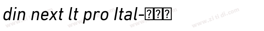 din next lt pro Ital字体转换 din next lt pro Ital字体转换